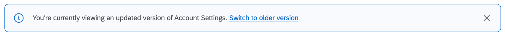 banner at top of account settings page allowing you to switch back to legacy version