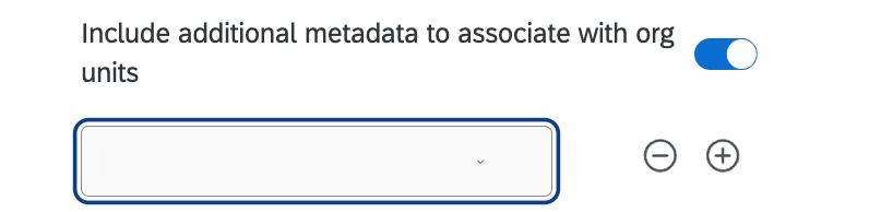 The "Include additional metadata to associate with org units" setting