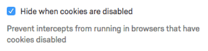 Hide when cookies are disabled option