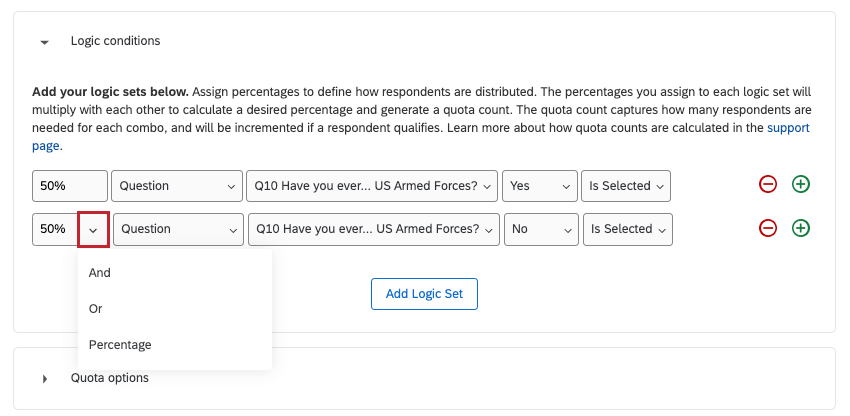 Dropdown next to a quota percentage allows you to switch to Or or And instead of a percentage, thus separating logic sets