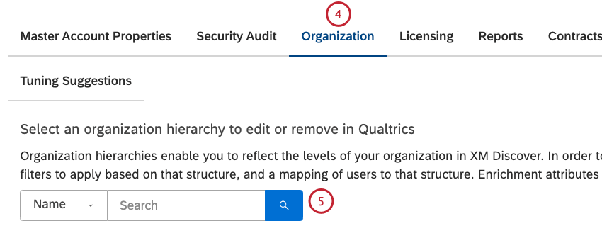 Select the Organization tab. Search for the organization hierarchy using the Name filter.