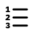 Icon looks like a numbered list