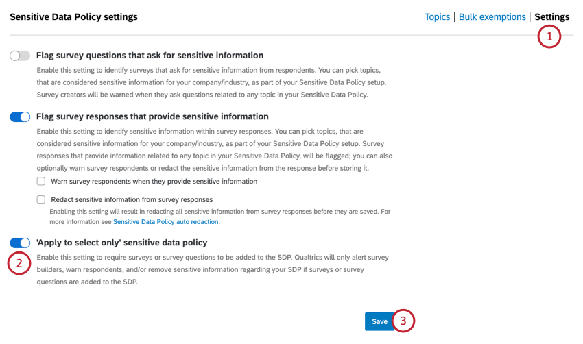 going to settings and enabling "apply to select only" sensitive data policy