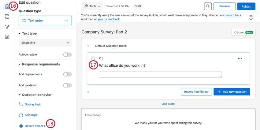 selecting the text entry question, and selecting default choices