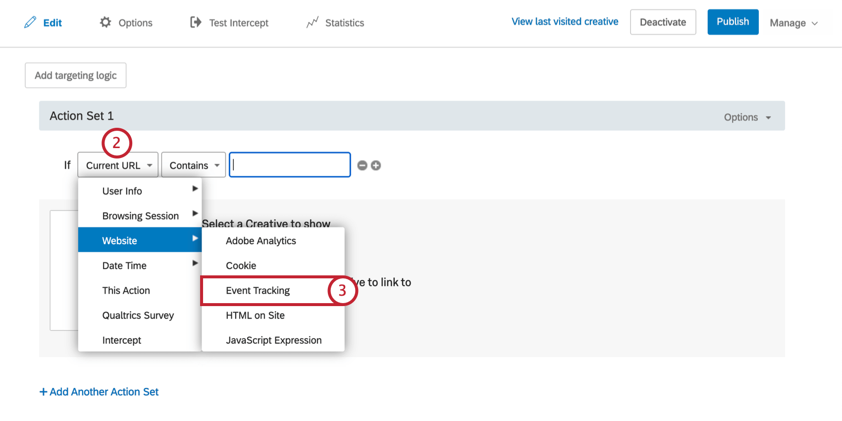 First field of logic is dropped down, from the Website menu Event Tracking is selected
